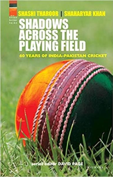 Shadows Across The Playing Field: 60 Years Of India-Pakistan Cricket - shabd.in