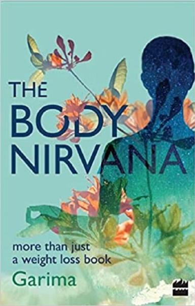 The Body Nirvana - More Than Just a Weight loss Book - shabd.in