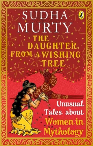 The Daughter from a Wishing Tree - Unusual Tales about Women in Mythology - shabd.in